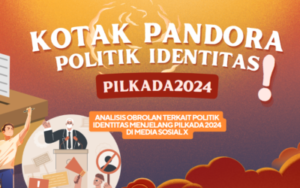 Kotak Pandora Politik Identitas menjelang Pilkada 2024